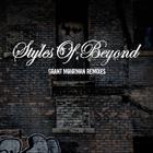 Styles Of Beyond - Grant Mohrman Remixes