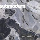 submodern - inner mission ep