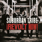 Suburban Tribe - Revolt Now!