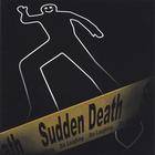Sudden Death - Die Laughing