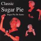 Sugar Pie De Santo - Classic Sugar Pie