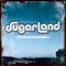 Sugarland - Twice The Speed Of Life