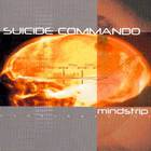 Suicide commando - Mindstrip