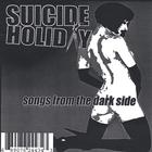 Suicide Holiday - Songs from the Dark Side