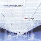 Sunna Gunnlaugs - Live In Europe