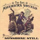 Sunshone Still - Ten Cent American Novels
