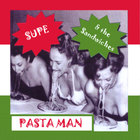 Supe & the Sandwiches - Pasta Man 'LIVE'