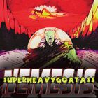 Super Heavy Goat Ass - Nemesis