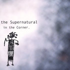 Supernatural - in the Corner.