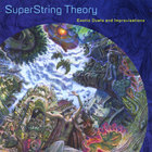 SuperString Theory - Exotic Duets and Improvisations
