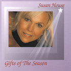 Susan House - Gifts of the Season