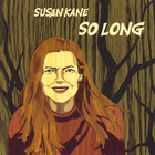Susan Kane - So Long