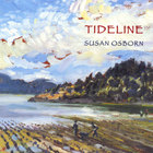 Susan Osborn - Tideline