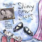 Susan Salidor - Shiny New Shoes