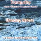 Dancing Waves (TRANQUILITY SERIES)
