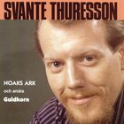 Svante Thuresson - Noaks Ark Och Andra Guldkorn