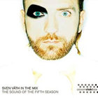 Sven Vath In The Mix - The Sound Of The Fifth Season