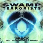 Swamp Terrorists - Wreck (American Version)