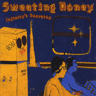 Sweating Honey - Infinity's Doorstop