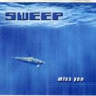 Sweep - Miss You (Maxi)