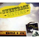 The Sweetback Sisters - Chicken Ain't Chicken