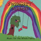 Swingset Mamas - Music for the Whole Family