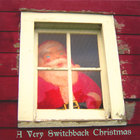 Switchback - A Very Switchback Christmas