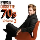 Sylvain Cossette - 70's Vol. 3