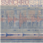 SYNCHRO - Science Friction
