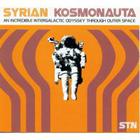 Syrian - Kosmonauta (Eu Edition)