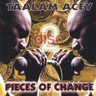 Taalam Acey - Pieces of Change (disc two)