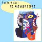 Table 4 5Ive - No Reservations