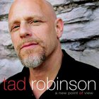 Tad Robinson - A New Point Of View