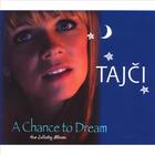 Tajci - A Chance to Dream