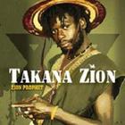 Takana Zion - Zion Prophet