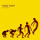 Take That - Progress