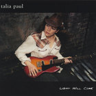 Talia Paul - Light Will Come