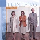 Talley Trio - The Message