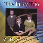 Talley Trio - Encore