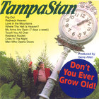 TampaStan - Don't You Ever Grow Old