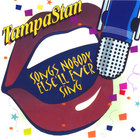 TampaStan - Songs Nobody Else'll Ever Sing