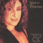 Tamra Rosanes - Pleasure And Pain
