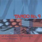 Tango No. 9 - All Them Cats in Recoleta