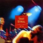 Tant Strul - 1980-1985