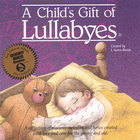 Tanya Goodman - A Child's Gift of Lullabies