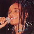 Tanya Stephens - Too Hype