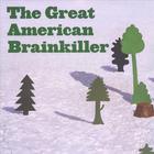 The Great American Brainkiller