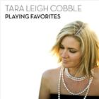 Tara Leigh Cobble - Playing Favorites