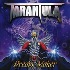 Tarantula - Dream Maker