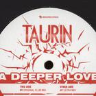 Taurin - Deeper Love (Vinyl)